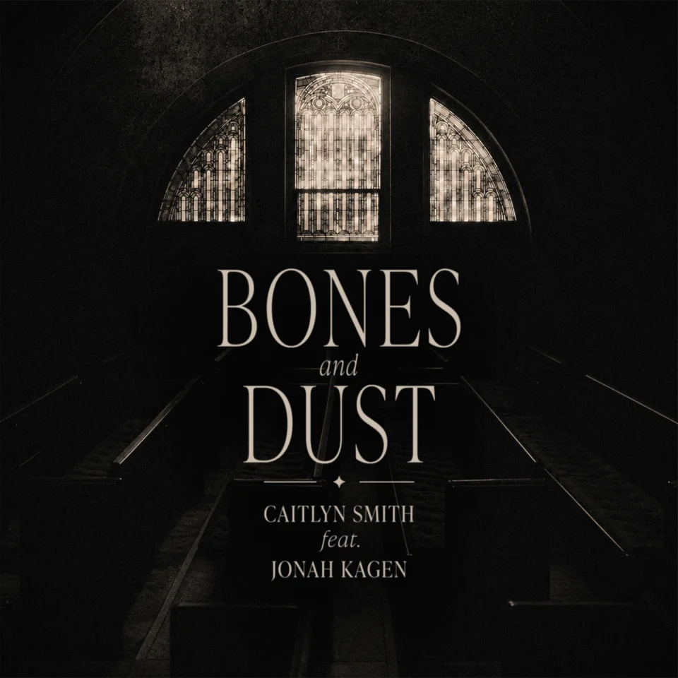Bones and Dust single cover — Caitlyn Smith feat. Jonah Kagen